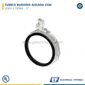 TUERCA BUSHING AISLADA CON LÍNEA A TIERRA 2