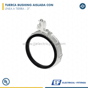 TUERCA BUSHING AISLADA CON LÍNEA A TIERRA 3