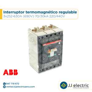 Interruptor termomagnético regulable 3x252-630A (690V) 70/30kA 220/440V -ABB