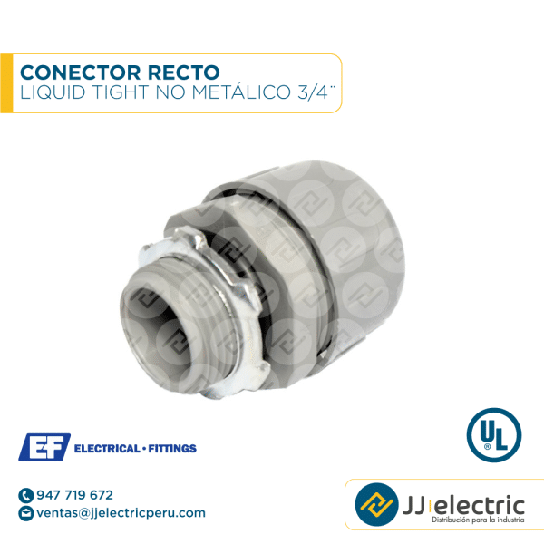 Conector recto Liquid Tight no metálico 3/4¨ - E.F.