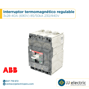 Interruptor termomagnético regulable 3x28-40A (690V) 85/50kA 230/440V - ABB