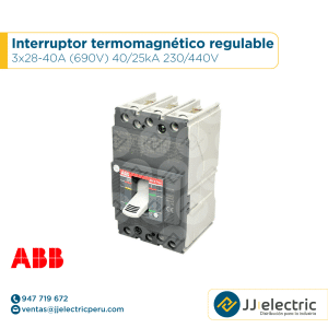 Interruptor termomagnético regulable 3x28-40A (690V) 40/25kA 230/440V - ABB