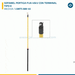 SOFAMEL PERTIGA FIJA 45kV CON TERMINAL TIPO K, L=1.5MTS BM-45