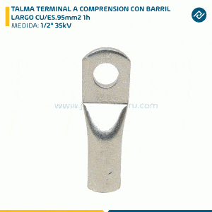 TALMA TERMINAL A COMPRENSION CON BARRIL LARGO CU/ES.95mm2 1h 1/2" 35kV