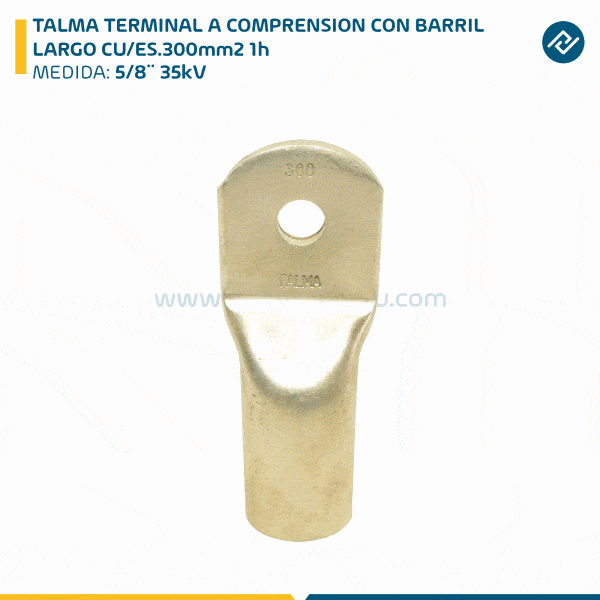TALMA TERMINAL A COMPRENSION CON BARRIL LARGO CU/ES.300mm2 1h 5/8¨ 35kV