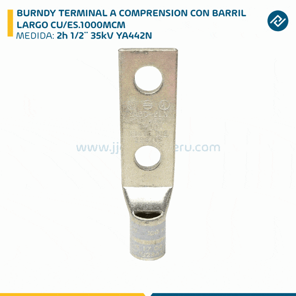 BURNDY TERMINAL A COMPRENSION CON BARRIL LARGO CU/ES.1000MCM 2h 1/2¨ 35kV YA442N