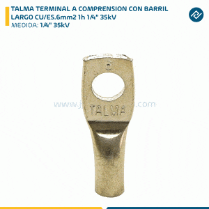 TALMA TERMINAL A COMPRENSION CON BARRIL LARGO CU/ES.6mm2 1h 1/4" 35kV