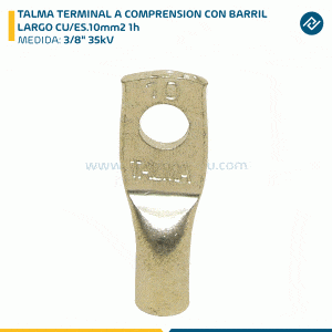 TALMA TERMINAL A COMPRENSION CON BARRIL LARGO CU/ES.10mm2 1h 3/8" 35kV