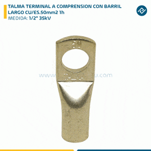 TALMA TERMINAL A COMPRENSION CON BARRIL LARGO CU/ES.50mm2 1h 1/2" 35kV