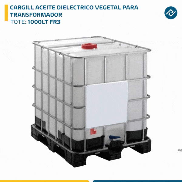 CARGILL ACEITE DIELECTRICO VEGETAL PARA TRANSFORMADOR X TOTE 1000LT FR3