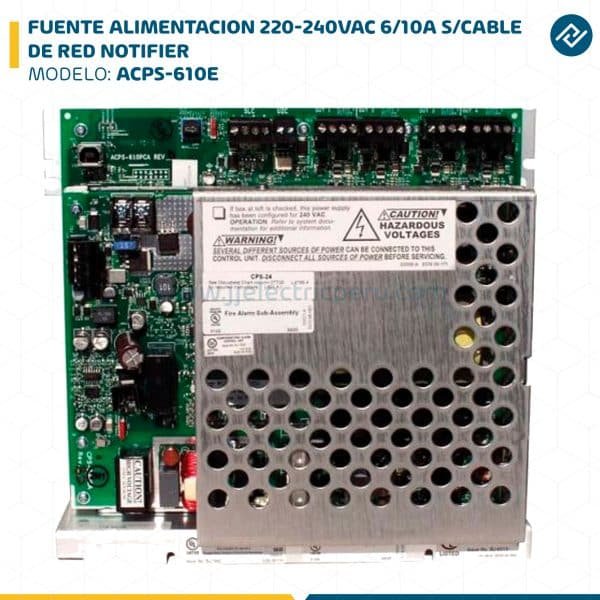 FUENTE ALIMENTACION 220-240VAC 6/10A S/CABLE DE RED ACPS-610E NOTIFIER