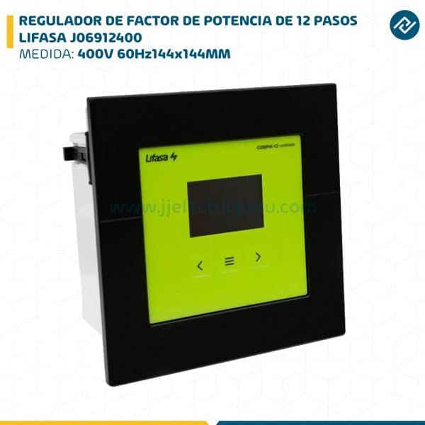 REGULADOR DE FACTOR DE POTENCIA DE 12 PASOS 400V 60Hz144x144MM LIFASA J06912400