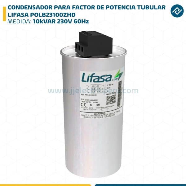 CONDENSADOR PARA FACTOR DE POTENCIA TUBULAR 10kVAR 230V 60Hz LIFASA POLB23100ZHD