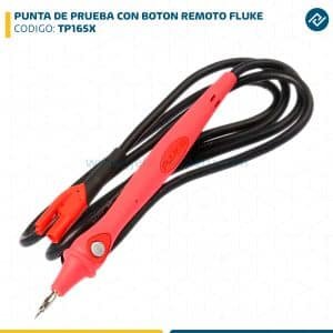 PUNTA DE PRUEBA CON BOTON REMOTO FLUKE TP165X