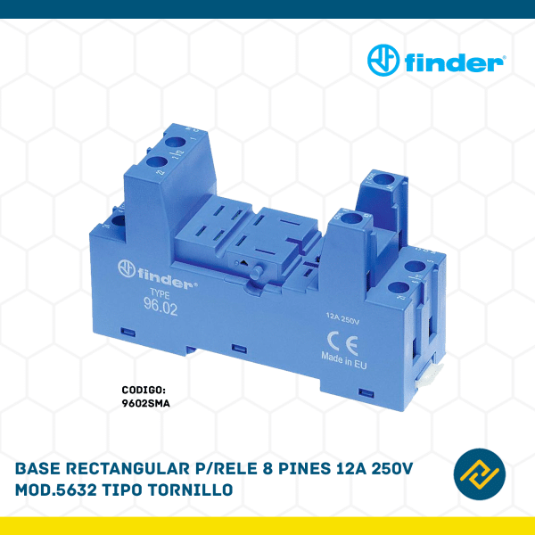BASE RECTANGULAR P/RELE 8 PINES 12A 250V MOD.5632 TIPO TORNILLO CODIGO: 9602SMA