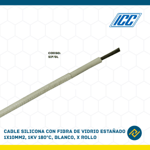 CABLE SILICONA CON FIBRA DE VIDRIO ESTAÑADO 1X10MM2, 1KV 180°C, BLANCO X ROLLO