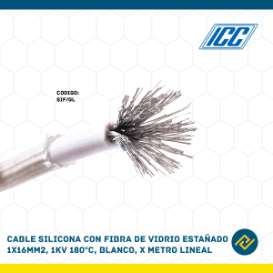CABLE SILICONA CON FIBRA DE VIDRIO ESTAÑADO 1X16MM2, 1KV 180°C, BLANCO X METRO LINEAL