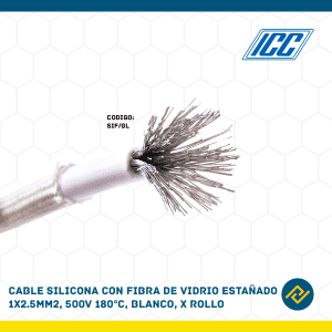 CABLE SILICONA CON FIBRA DE VIDRIO ESTAÑADO 1X2.5MM2, 500V 180°C, BLANCO X ROLLO