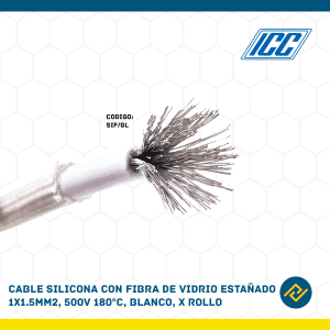 CABLE SILICONA CON FIBRA DE VIDRIO ESTAÑADO 1X1.5MM2, 500V 180°C, BLANCO X ROLLO