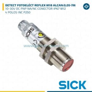DETECT FOTOELÉCT REFLEX M18, ALCAN:0,05-7M, 10-30V DC, PNP NA/NC, IP67, 4 POLOS, INC P250. SICK