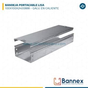 BANDEJA PORTACABLE LISA 100X100X2400MM ESPESOR 1.2MM/1.5MM GALVANIZADA EN CALIENTE BANNEX